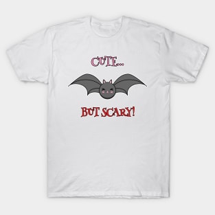 Cute but Scary Bat T-Shirt